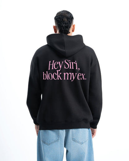 "Hey Siri, Block My Ex" Black Hoodie