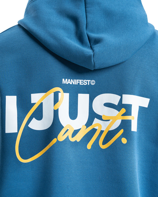 "I Just Cant" Teal Blue Hoodie