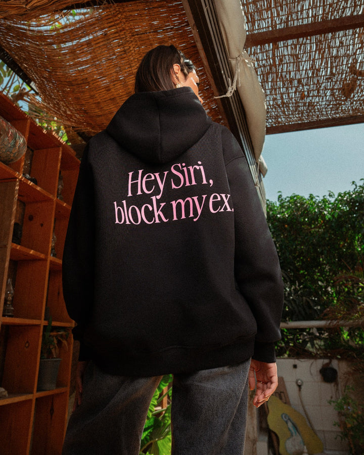 "Hey Siri, Block My Ex" Black Hoodie